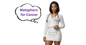 Metaphors for Cancer